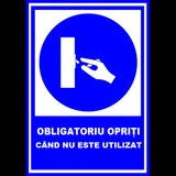 Placuta obligatoriu opriti cand nu este utilizat